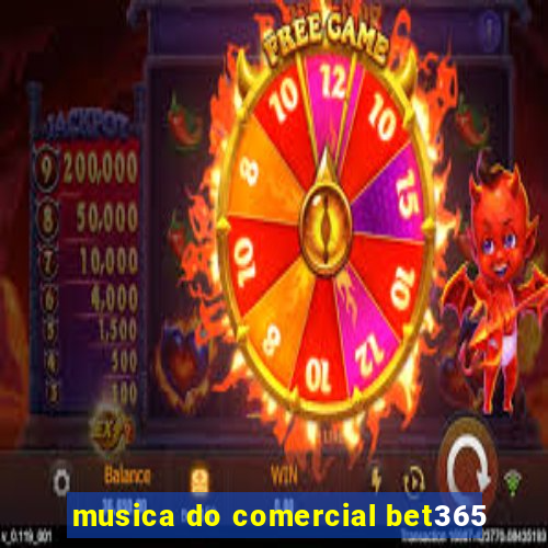 musica do comercial bet365